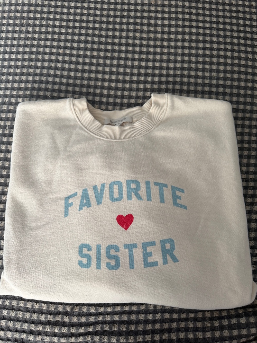 Favorite Daughter “Favorite Sister” Cream Sweatshirt with Red Heart